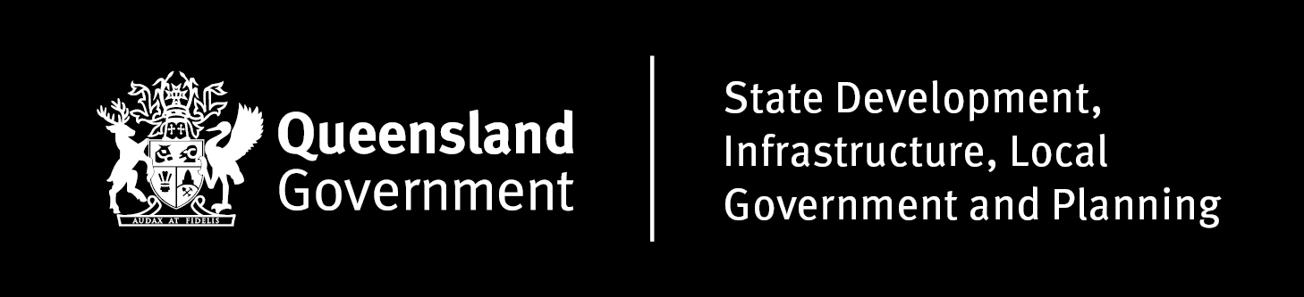 GOVERNMENT OF QLD – STATE DEVELOPMENT, INFRASTRUCTURE, LOCAL GOVERNMENT AND PLANNING