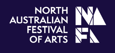 NORTH AUSTRALIAN FESTIVAL OF ARTS