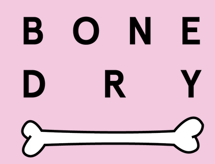 BONE DRY